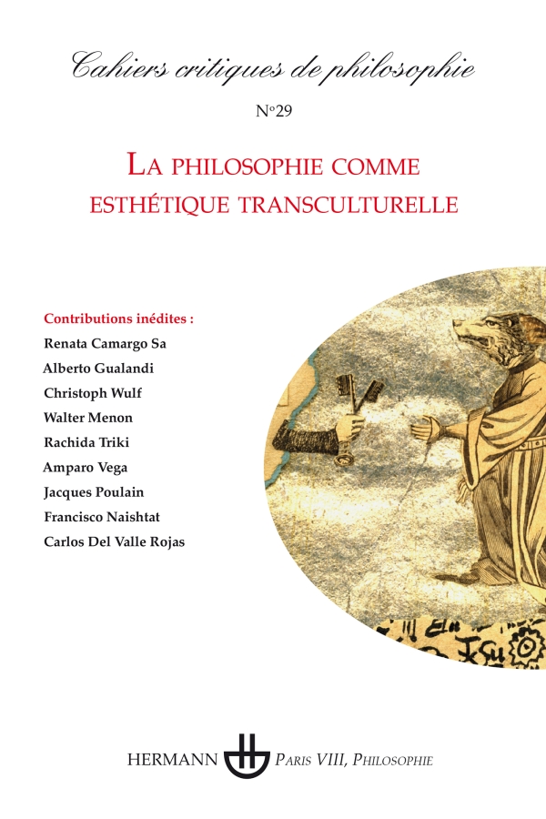 Couverture de La philosophie comme esthétique transculturelle, Cahiers critiques de philosophie, n° 29, Janvier 2025