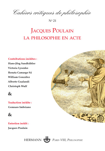 Couverture de Jacques Poulain. La philosophie en acte, Cahiers critiques de philosophie, n° 21, Février 2019