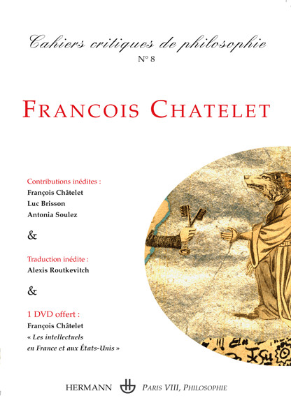 Couverture de François Châtelet, Cahiers critiques de philosophie, n° 8, Juillet 2009
