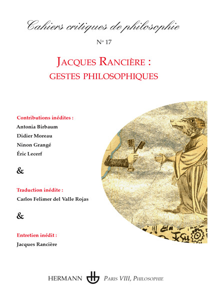 Couverture de Jacques Rancière : Gestes Philosophiques, Cahiers critiques de philosophie, n° 17, Février 2017