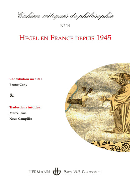 Couverture de Hegel en France depuis 1945, Cahiers critiques de philosophie, n° 14, Août 2015