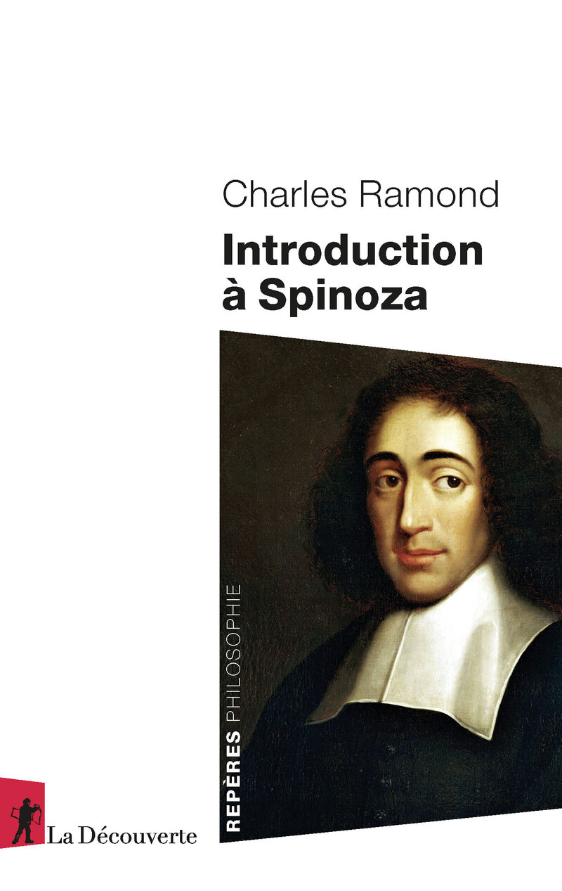 Couverture de RAMOND, Charles, Introduction à Spinoza, 116 p., Coll. Repères, La Découverte, 2023