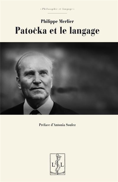 Couverture de MERLIER, Philippe, Patočka et le langage, 136 p., Lambert-Lucas, 2021