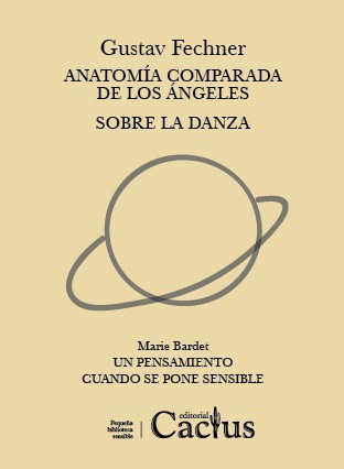 Couverture de BARDET, Marie, Un pensamiento cuando se pone sensible (Gustav FECHNER), Cactus, 112 p., 2017