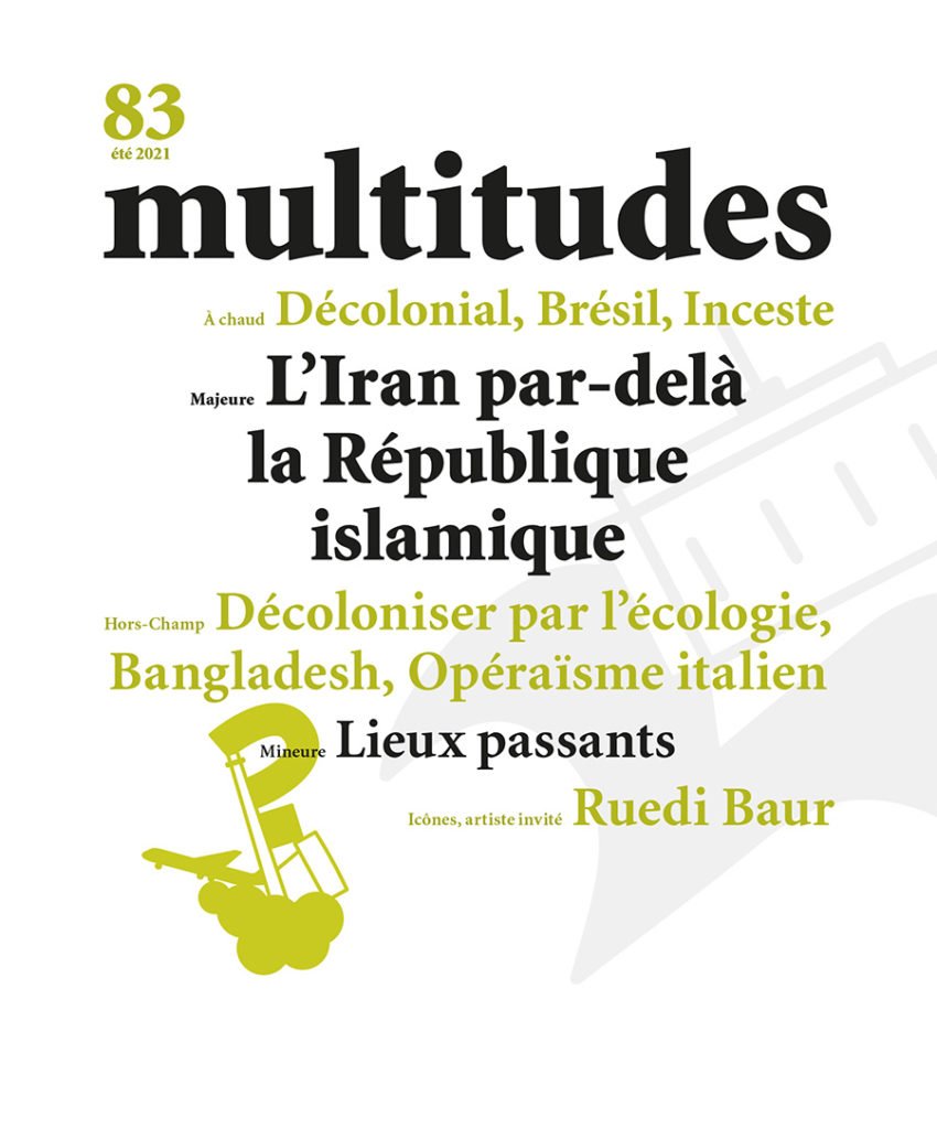 Couverture de L'Iran par-delà la République islamique, Multitudes, n° 83, Eté 2021