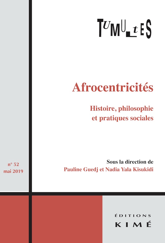 Couverture de Afrocentricités. Histoire, philosophie et pratiques sociales, Tumultes, n° 52, Mai 2019