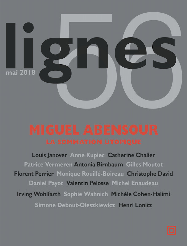 Couverture de Miguel Abensour, La sommation utopique, Lignes, n° 56, Mai 2018