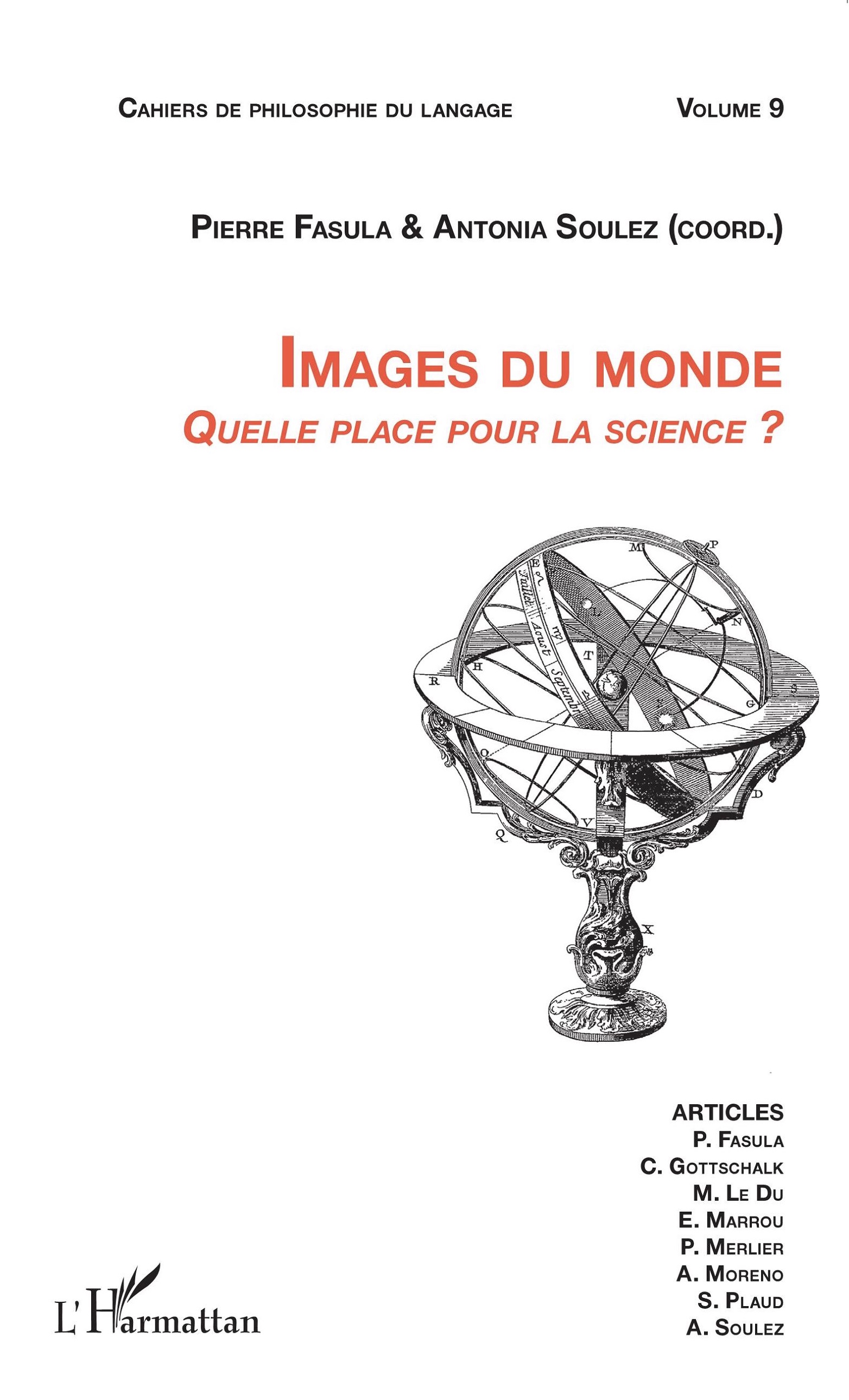 Couverture de Images du monde. Quelle place pour la science ? Cahiers de philosophie du langage, Vol. 9, 2015