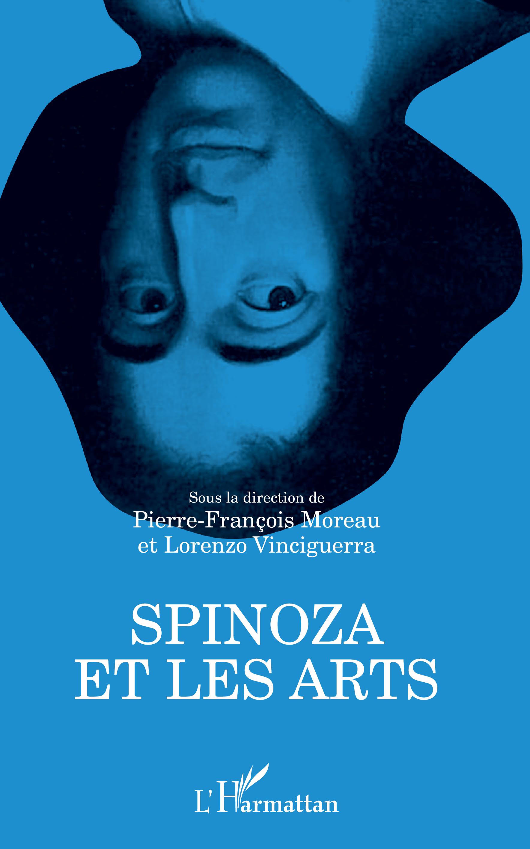 Couverture de Direttore di Sive Natura. (ICSS) Vinciguerra lorenzo Prof., Pierre-François Moreau, Spinoza et les arts, 294 p., L'Harmattan, Coll. La philosophie en commun, 2020