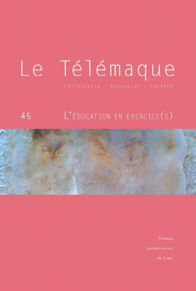 Couverture de L'éducation en exercice(s), Le Télémaque, n° 45, 2014